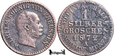 1872 A, 1 Silbergroschen - Wilhelm I - Regatul Prusiei foto