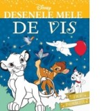 Disney. Desenele mele de vis. Eroi indragiti - Disney