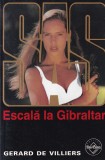 Gerard de Villiers - SAS: Escala la Gibraltar