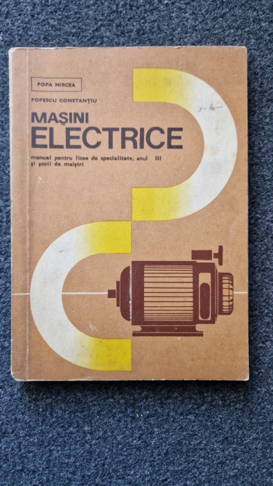 MASINI ELECTRICE Manual anul III - Popa, Popescu