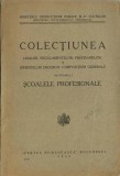 C9739N Colecțiunea legilor, regulamentelor, programelor, diferitelor deciziuni și dispozițiuni generale privitoare la școalele profesionale, 1930