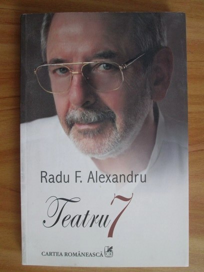TEATRU 7 - RADU F. ALEXANDRU