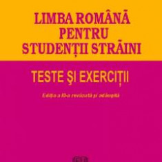 Limba romana pentru studentii straini. Teste si exercitii - Cristina-Valentina Dafinoiu