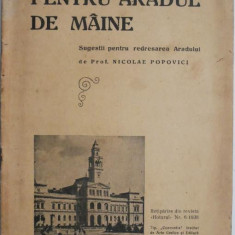 Pentru Aradul de maine. Sugestii pentru redresarea Aradului – Nicolae Popovici (Retiparire din revista Hotarul Nr. 6/1938)