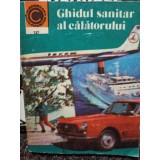 Ioan Nastoiu - Ghidul sanitar al calatorului (Editia: 1980)