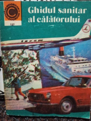 Ioan Nastoiu - Ghidul sanitar al calatorului (Editia: 1980) foto