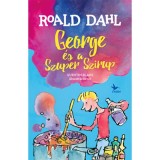 George &eacute;s a Szuper Szirup - Roald Dahl