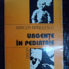 Urgente In Pediatrie - Mircea Nanulescu ,548512