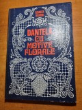 Album - dantela cu motive florale - din anul 1980-format mare ,coperta cartonata