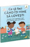 Ce sa faci cand iti vine sa lovesti - Cara Goodwin, Katie Turner