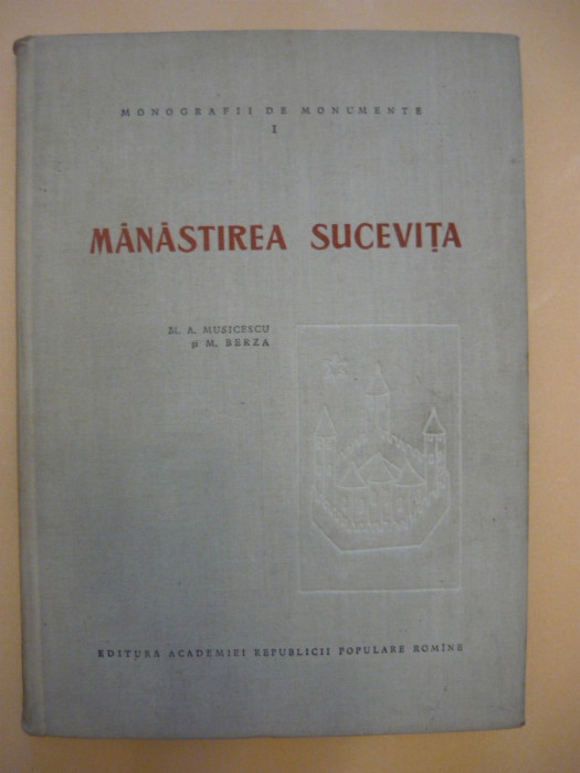 MUSICESCU / BERZA - MANASTIREA SUCEVITA - 1958