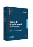 Tratat de dreptul muncii. Doctrina si jurisprudenta