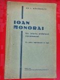 H101-I- Ioan Monorai-Un istoric ardelean necunoscut cu AUTOGRAFUL autorului- Carte editie veche-Ed. I. Gavanescu, Arad 1938, Concordia.