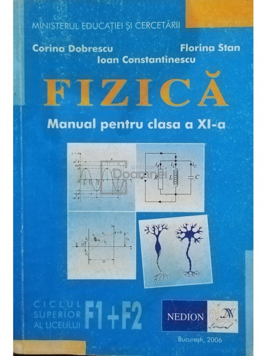 Corina Dobrescu - Fizica F1+F2 - Manual pentru clasa a XIa (editia 2006)