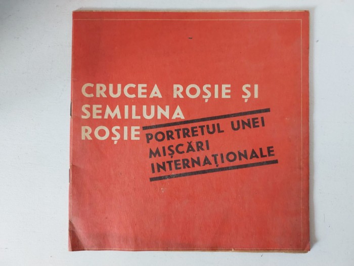 Crucea rosie si semiluna rosie - portretul unie miscari internationale, brosura