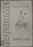 RAFAEL PEREZ ESTRADA: ROSTUL VISARII/POEME IN PROZA/1992/DESENE R. PEREZ ESTRADA