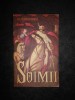 Mihail Sadoveanu - Soimii (Editura Junimea, 1972) - Roman Istoric