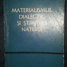 MATERIALISMUL DIALECTIC SI STIINTELE NATURII culegere de studii vol. ix 9