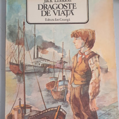 Dragoste de viata - Jack London - editura Ion Creanga