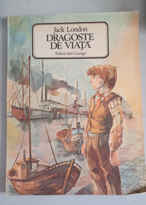 Dragoste de viata - Jack London - editura Ion Creanga