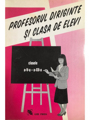 Gh. Moalfă-Roșia - Profesorul diriginte și clasa de elevi (editia 1996) foto