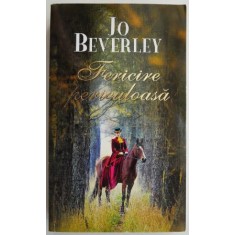 Fericire periculoasa &ndash; Jo Beverley