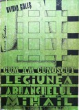 CUM AM CUNOSCUT LEGIUNEA ARHANGHELULUI MIHAIL - OVIDIU GULEȘ, 1992