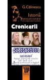 Cronicarii din istoria literaturii romane de la origini pana in prezent - G. Calinescu