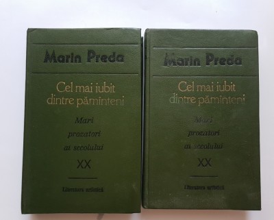 Cel mai iubit dintre păm&amp;acirc;nteni -Marin Preda (2 vol.) foto