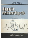 Carol Marcu - Diagnostic electrocardiografic, vol. 1 (Editia: 1986)
