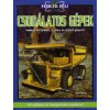 Csod&aacute;latos g&eacute;pek - Fedezd fel a m&uacute;lt, a jelen &eacute;s a j&ouml;vő g&eacute;peit! - Fedezd fel a m&uacute;lt, a jelen &eacute;s a j&ouml;vő g&eacute;peit! - Ian Graham