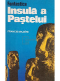 Francis Maziere - Fantastica Insula a Pastelui (editia 1975)