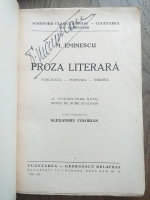 PROZA LITERARA de M.EMINESCU ,editie ingrijita de AL.COLORIAN,1943 foto