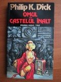 Philip K. Dick - Omul din castelul inalt 1995