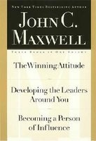 John C. Maxwell, Three Books in One Volume: The Winning Attitude/Developing the Leaders Around You/Becoming a Person of Influence foto