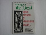 GAZETA DE UEST - GARDA, CAPITANUL SI ARHANGHELUL DIN CER... - ZAHARIA MARINEASA