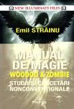 Manual de magie woodoo si zombie - Emil Strainu - Editura Prestige