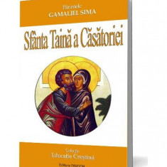Sfânta Taină a Căsătoriei - Paperback brosat - Părintele Gamaliel Sima - Pavcon