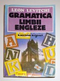 Gramatica limbii engleze &ndash; Aut. Leon Levițchi, Ed. Teora