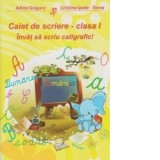 Caiet de scriere - clasa I - Invat sa scriu caligrafic!