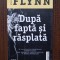 Gillian Flynn - Dupa fapta si rasplata