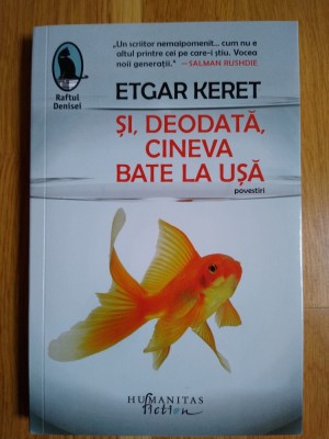 Etgar Keret - Si, deodata, cineva bate la usa (stare impecabila) foto