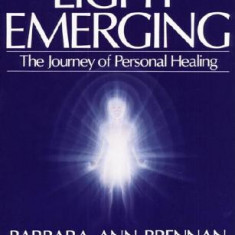 Light Emerging: The Journey of Personal Healing