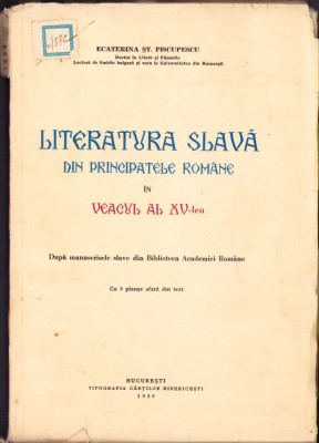 HST 186SP Literatura slavă &amp;icirc;n principatele rom&amp;acirc;ne &amp;icirc;n veacul al XV-lea 1939 foto