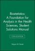 Biostatistics: A Foundation for Analysis in the Health Sciences, 10e Student Solutions Manual