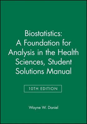 Biostatistics: A Foundation for Analysis in the Health Sciences, 10e Student Solutions Manual foto