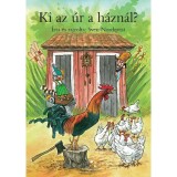Ki az &uacute;r a h&aacute;zn&aacute;l? - Sven Nordqvist