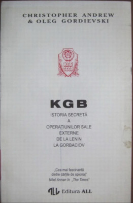 Ch.Andrew - KGB. Istoria secreta de la Lenin la Gorbaciov foto