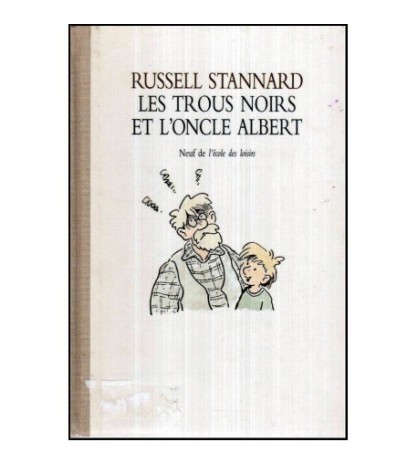 Russell Stannard - Les trous noirs et l&#039; oncle Albert - 120394