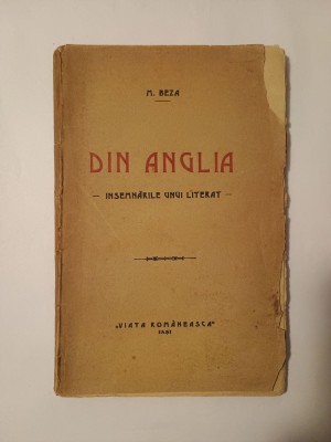 M. Beza - Din Anglia - &amp;icirc;nsemnările unui literat foto